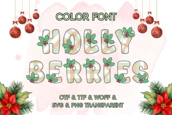 Holly Berries: A Festive Typeface for Holiday Projects